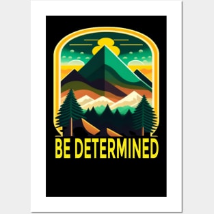 Be Determined Posters and Art